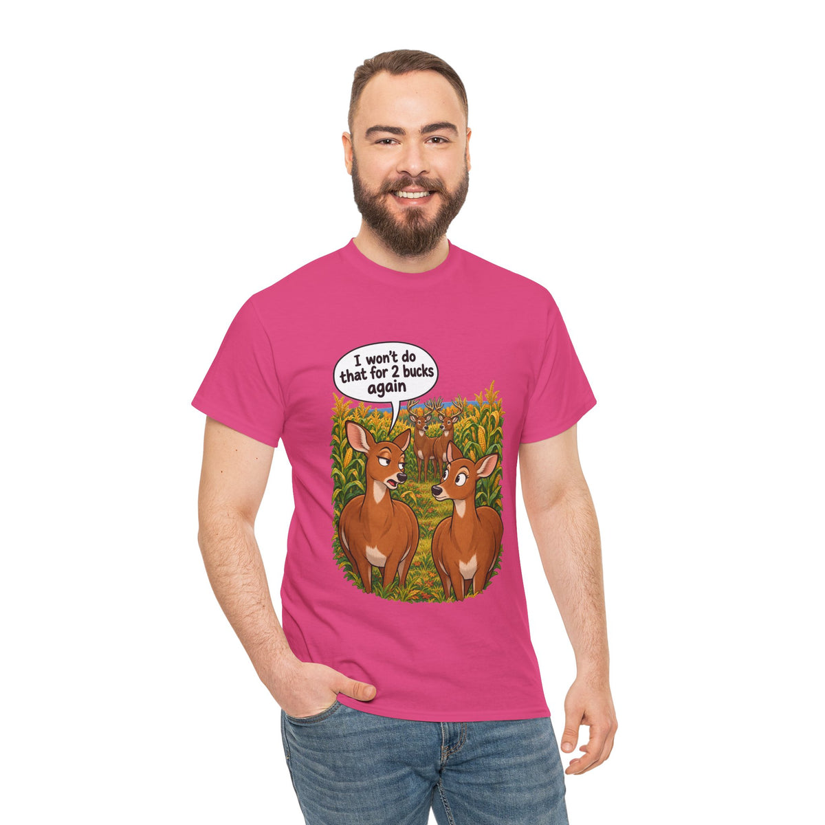 Not for 2 Bucks Again! Funny Deer Pun T-Shirt