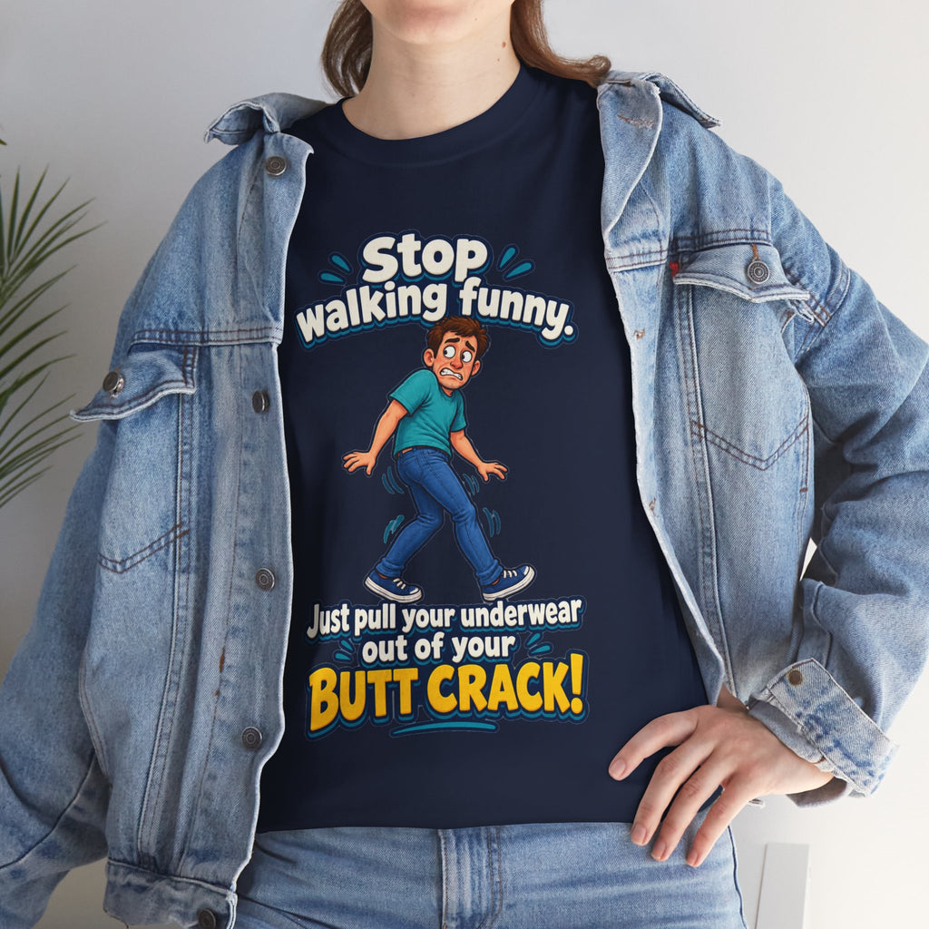 Stop Walking Funny T-Shirt | Cheeky Joke Humor