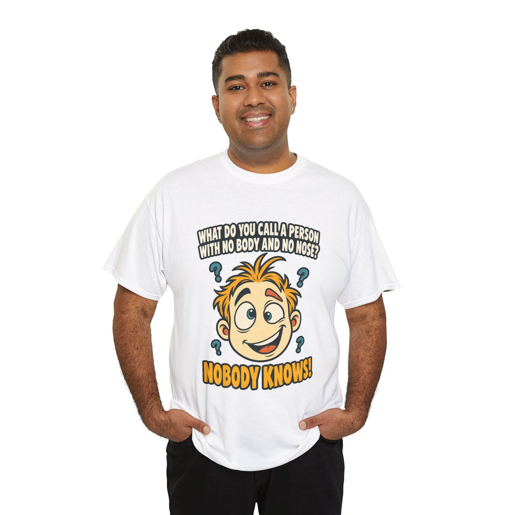 Nobody Knows! Funny Riddle T-Shirt
