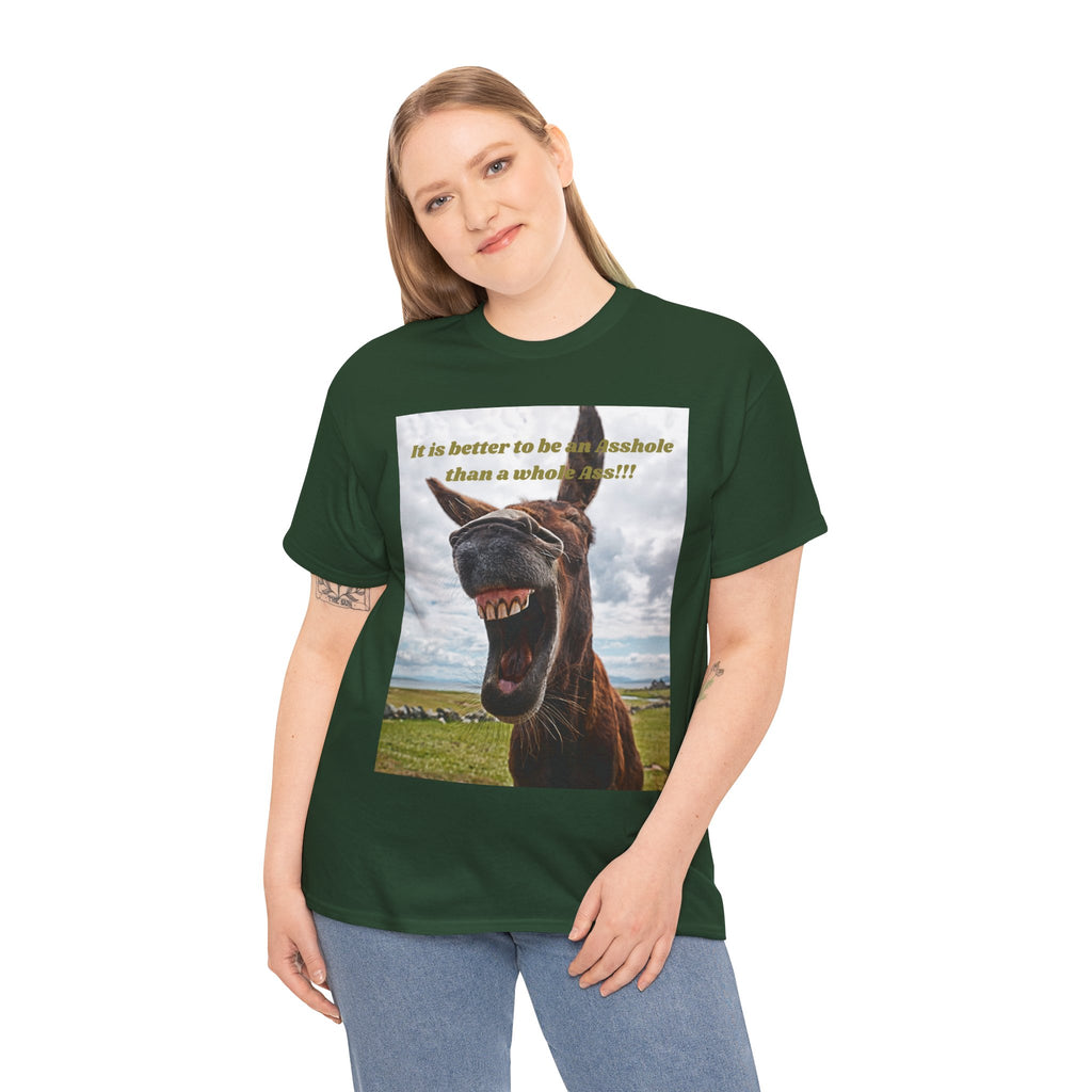 Better Than a Whole Ass Donkey Humor Tee – Front Print | Intuition Within