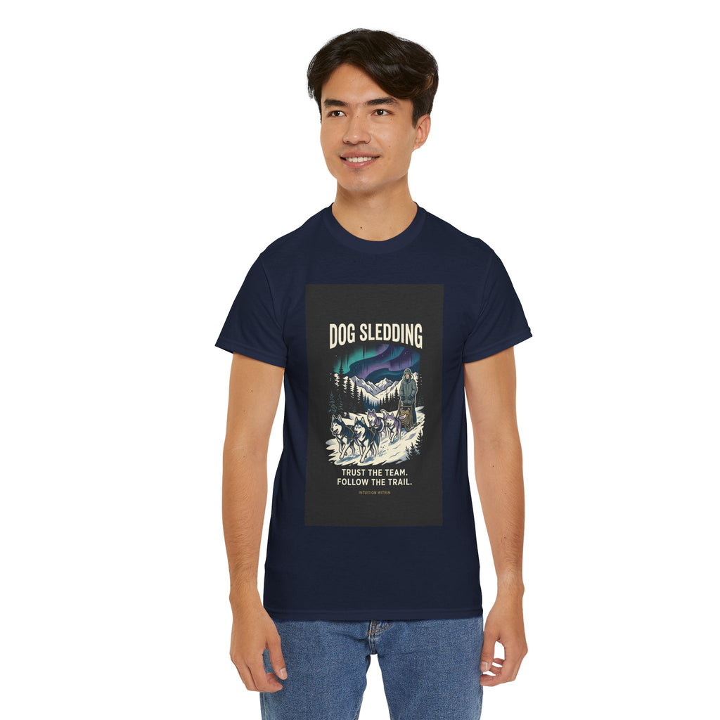 Trust the Team, Follow the Trail Dog Sledding T-Shirt