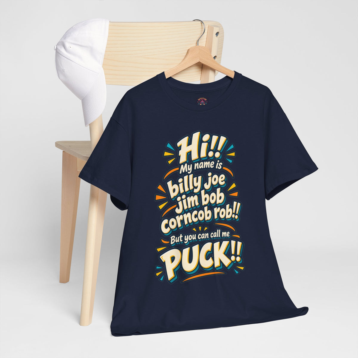 You Can Call Me Puck T-Shirt | Funny Nickname Humor