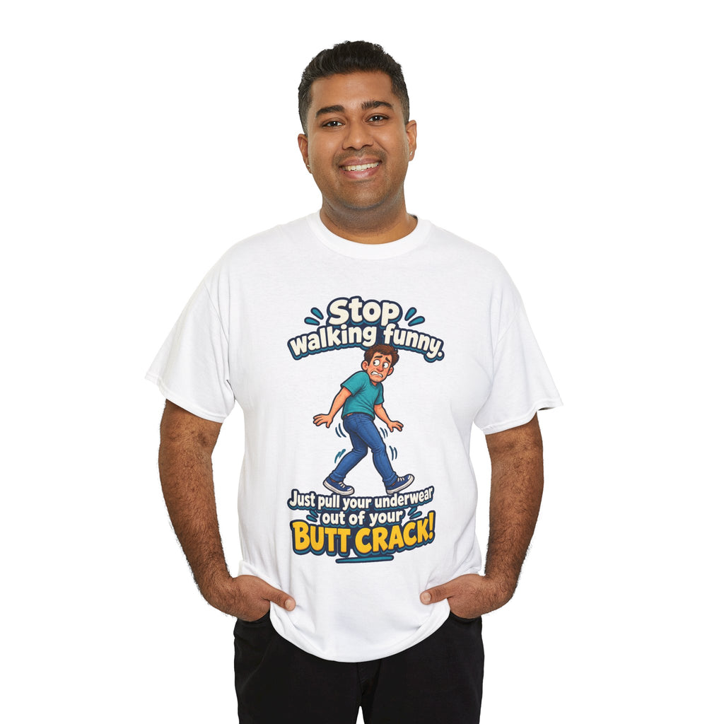 Stop Walking Funny T-Shirt | Cheeky Joke Humor