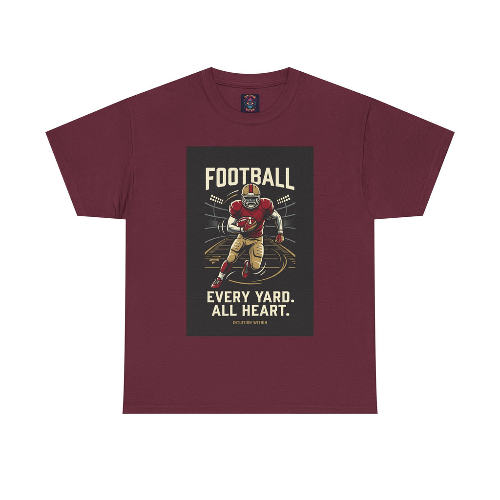 Every Yard, All Heart Football T-Shirt