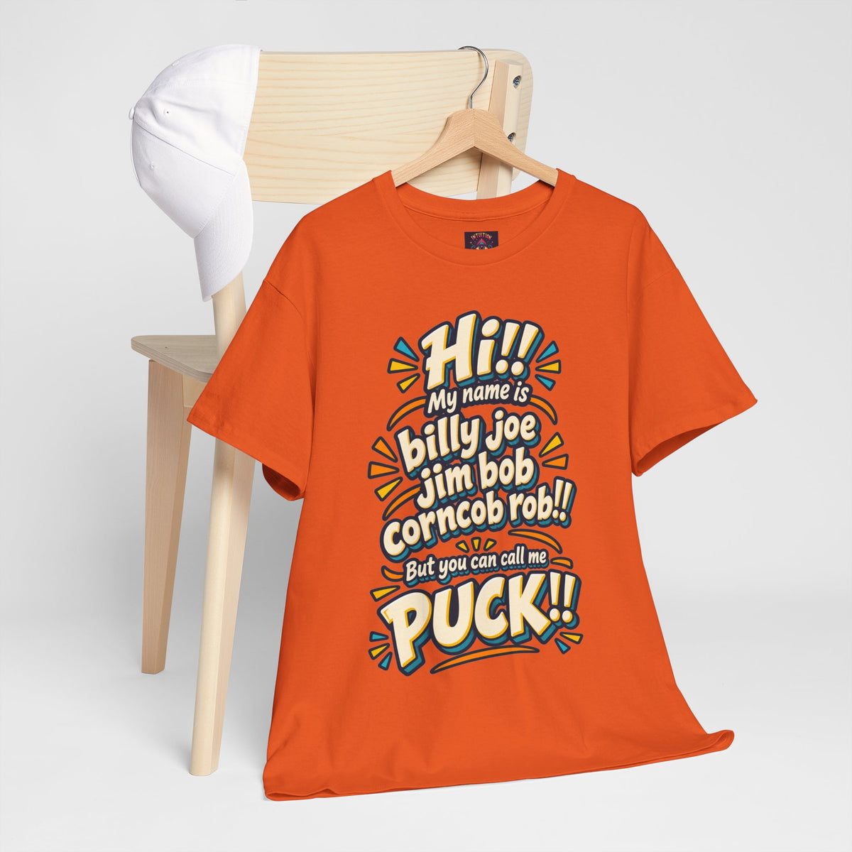 You Can Call Me Puck T-Shirt | Funny Nickname Humor