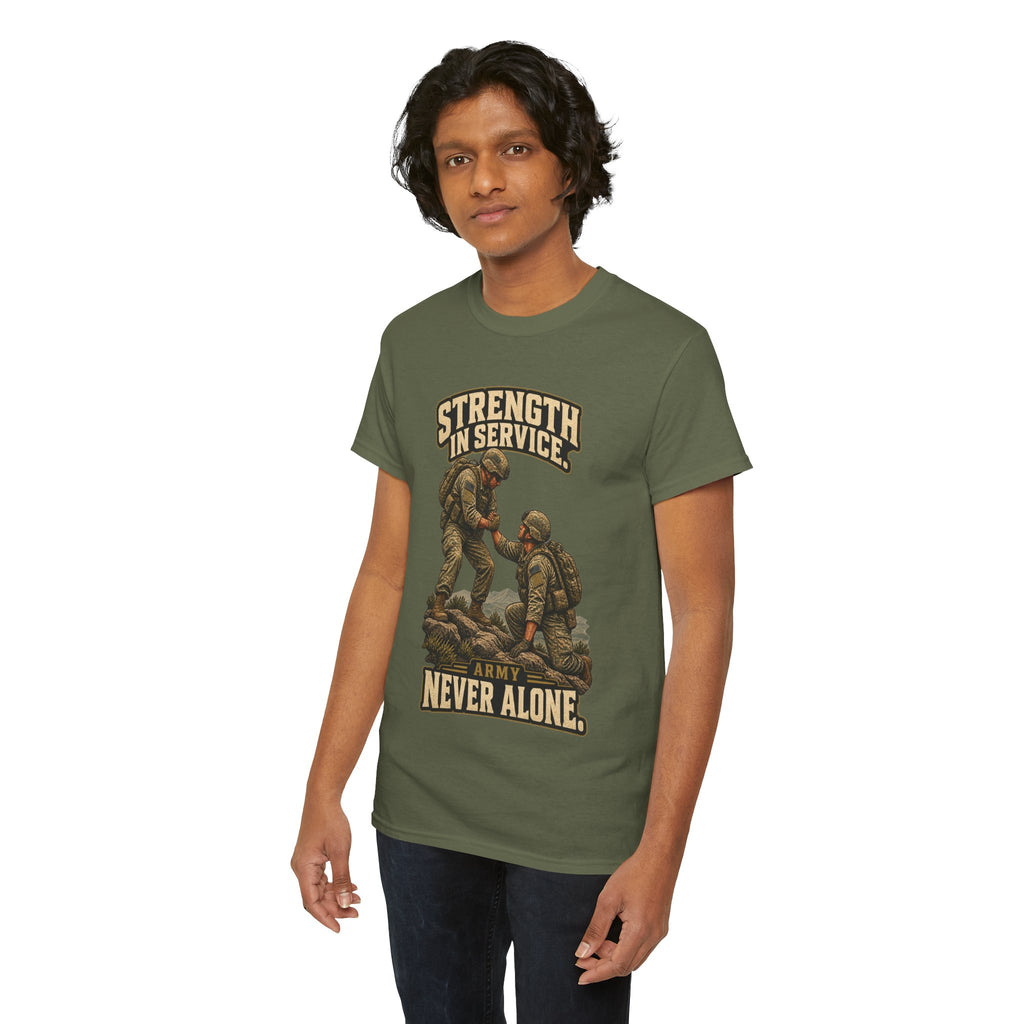 Strength in Service, Never Alone T-Shirt | Military Tribute