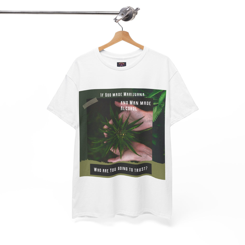 If God Made Marijuana Tee – Front Print | Intuition Within