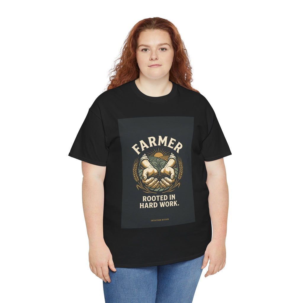 Rooted in Hard Work Farmer T-Shirt