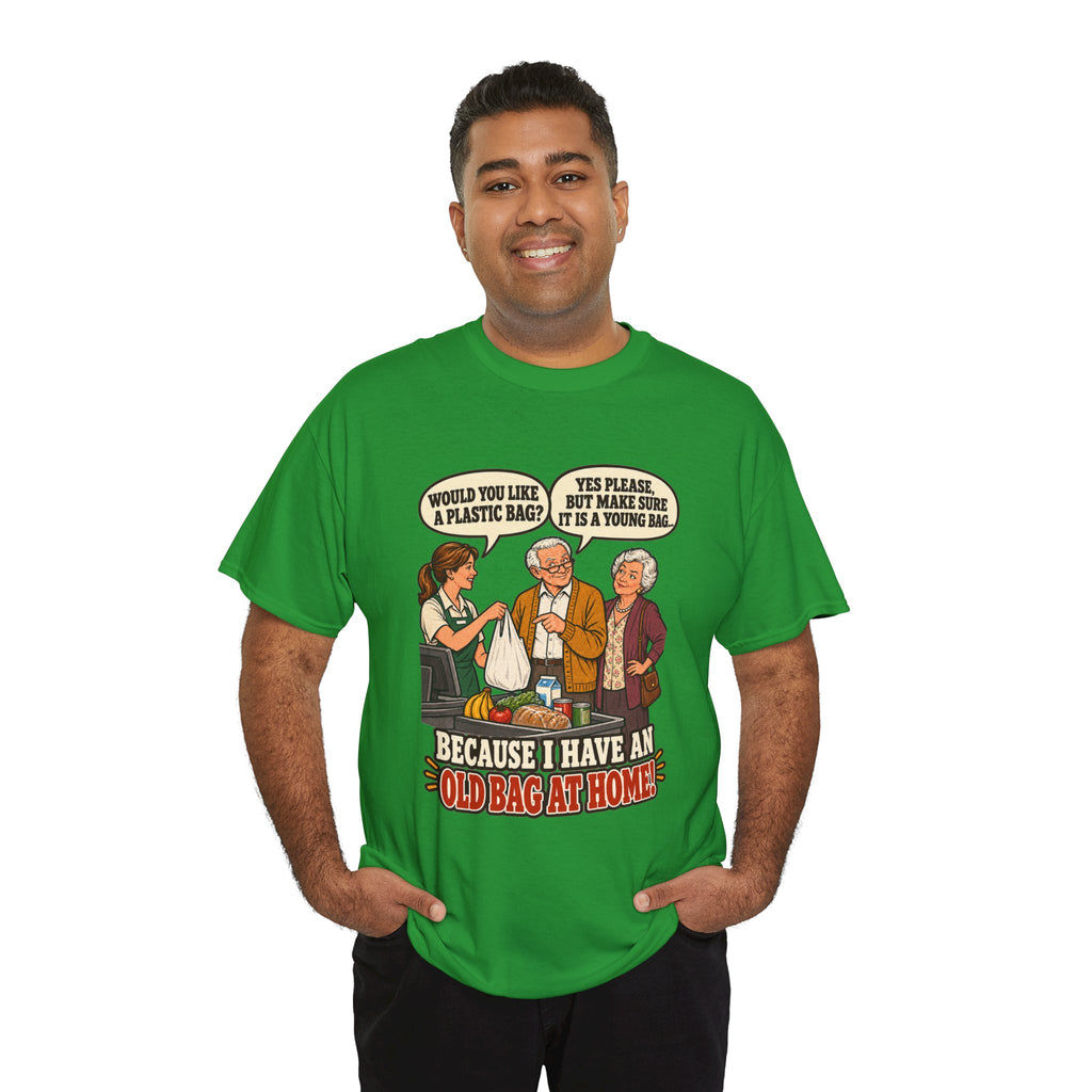 Old Bag at Home T-Shirt | Cheeky Shopping Humor