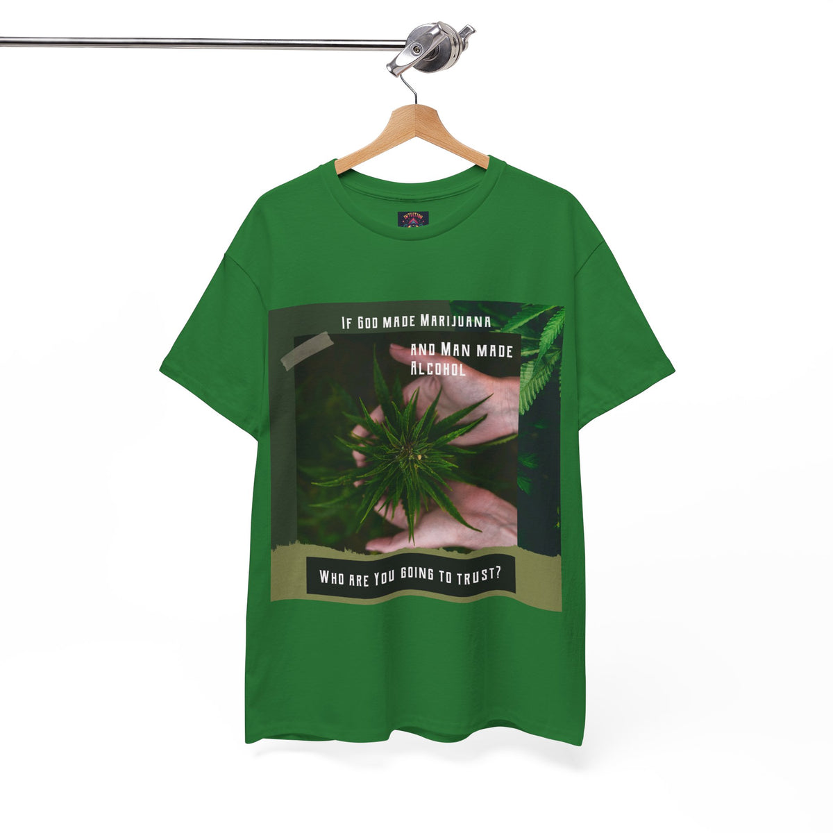 If God Made Marijuana Tee – Front Print | Intuition Within