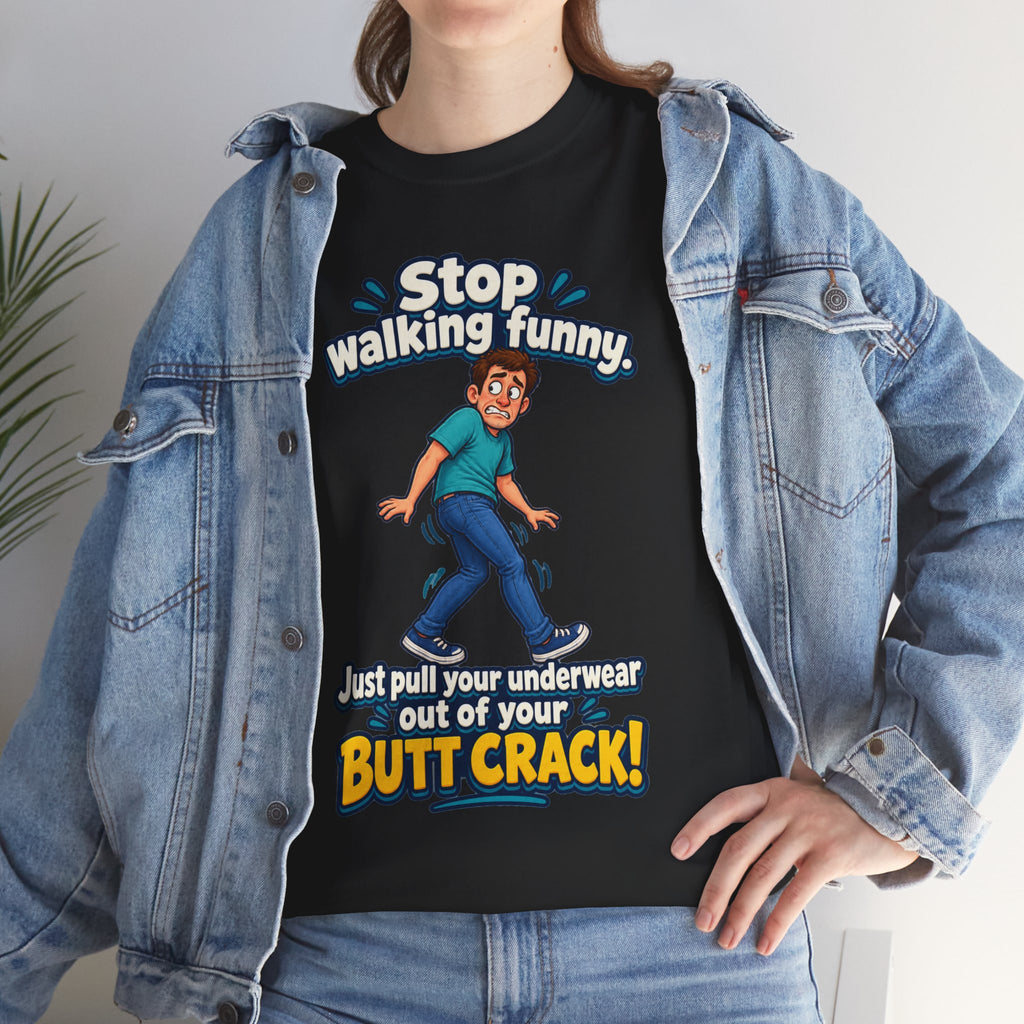 Stop Walking Funny T-Shirt | Cheeky Joke Humor