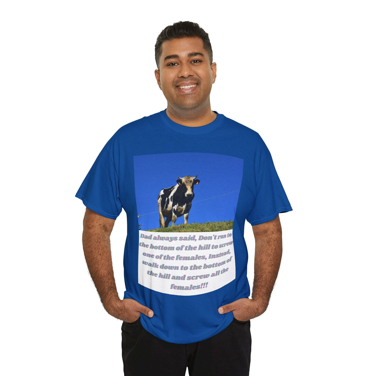Dad Always Said Bull Humor Tee – Front Print | Intuition Within