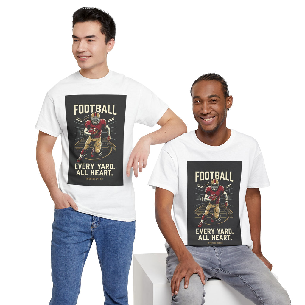 Every Yard, All Heart Football T-Shirt