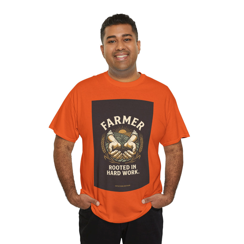 Rooted in Hard Work Farmer T-Shirt
