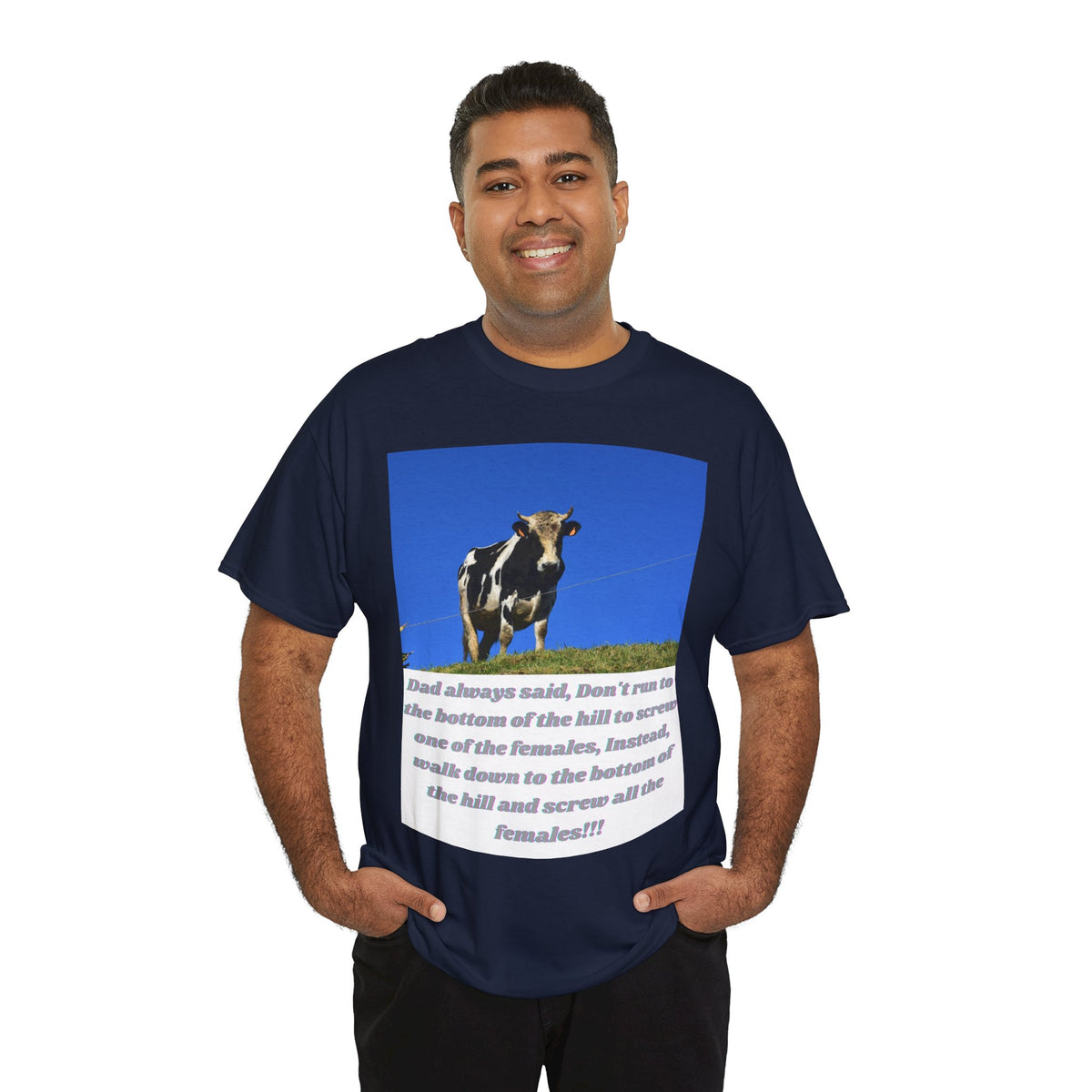 Dad Always Said Bull Humor Tee – Front Print | Intuition Within