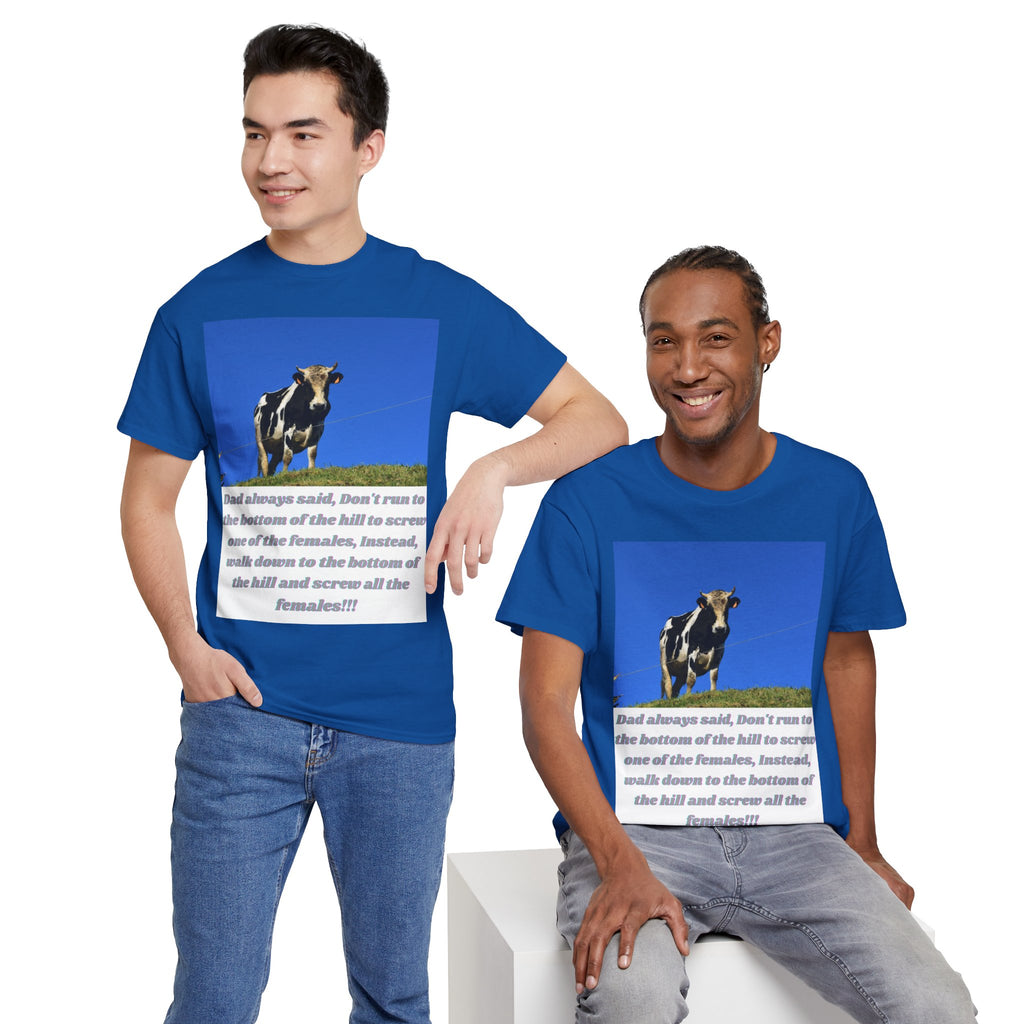 Dad Always Said Bull Humor Tee – Front Print | Intuition Within