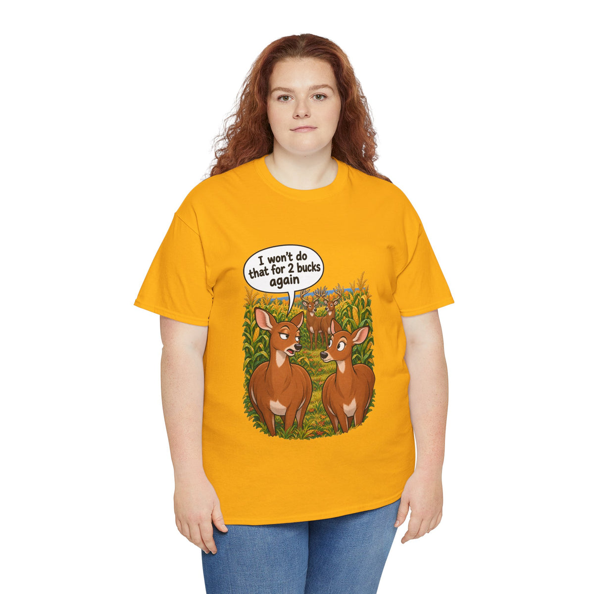 Not for 2 Bucks Again! Funny Deer Pun T-Shirt