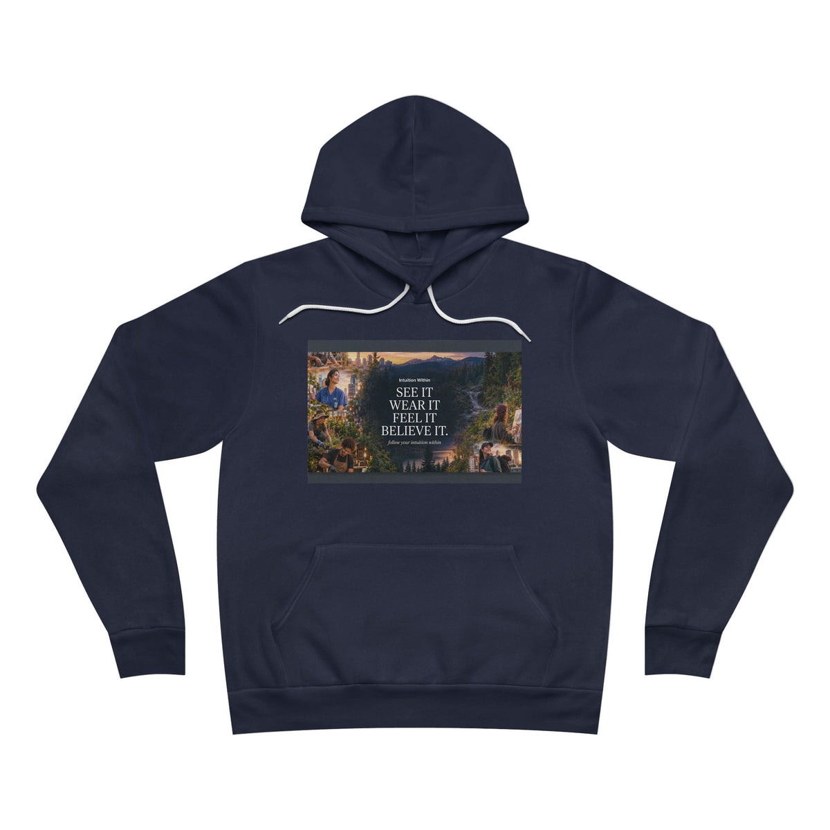 Intuition Within Signature Bella+Canvas Hoodie | Believe It