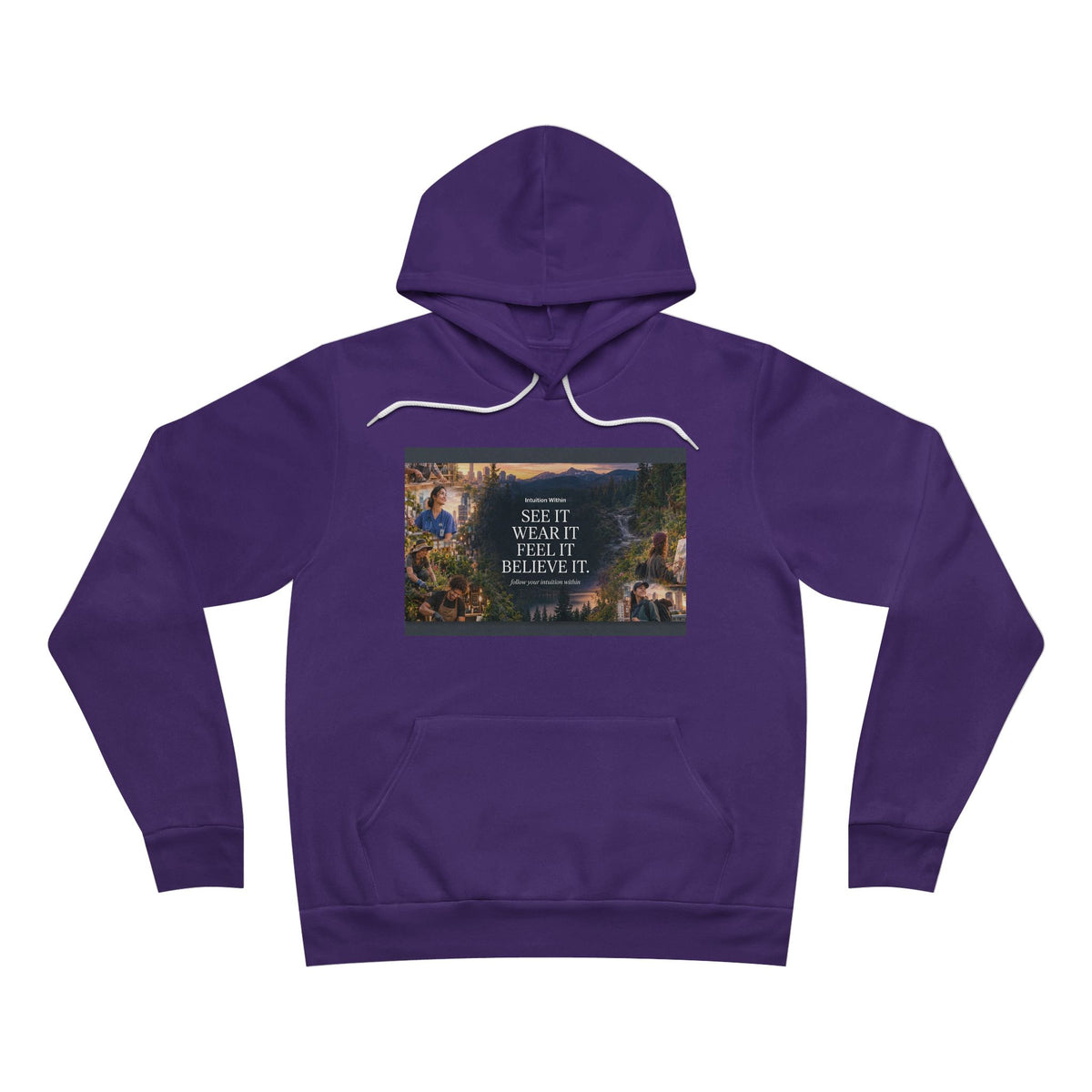 Intuition Within Signature Bella+Canvas Hoodie | Believe It