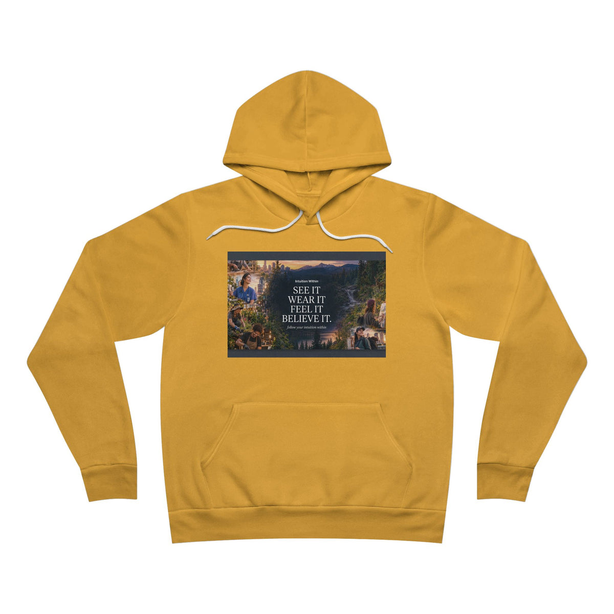 Intuition Within Signature Bella+Canvas Hoodie | Believe It