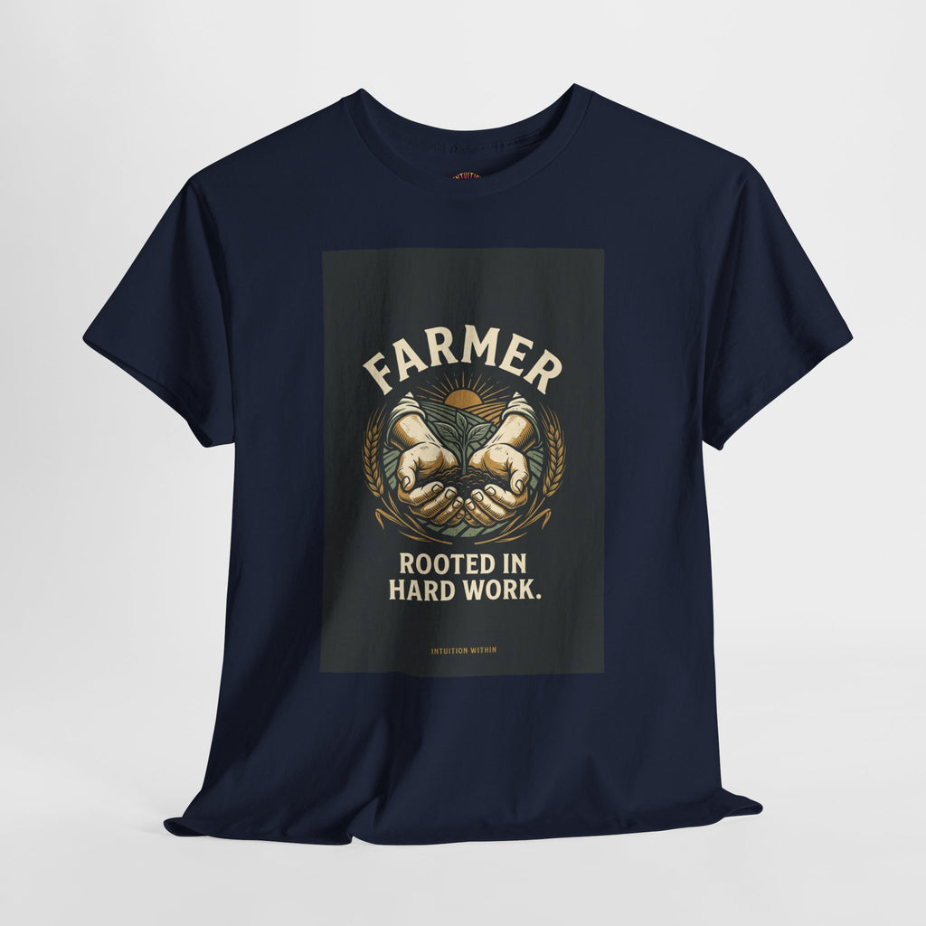 Rooted in Hard Work Farmer T-Shirt