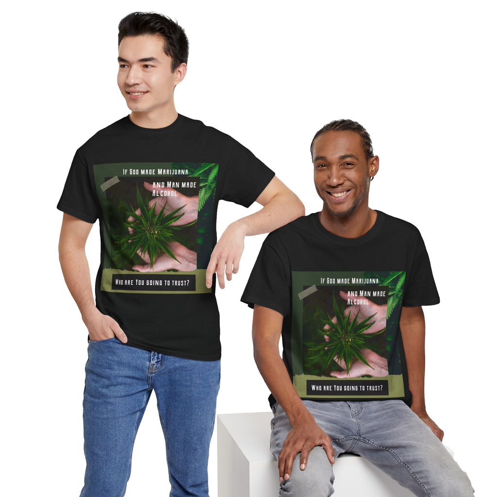 If God Made Marijuana Tee – Front Print | Intuition Within