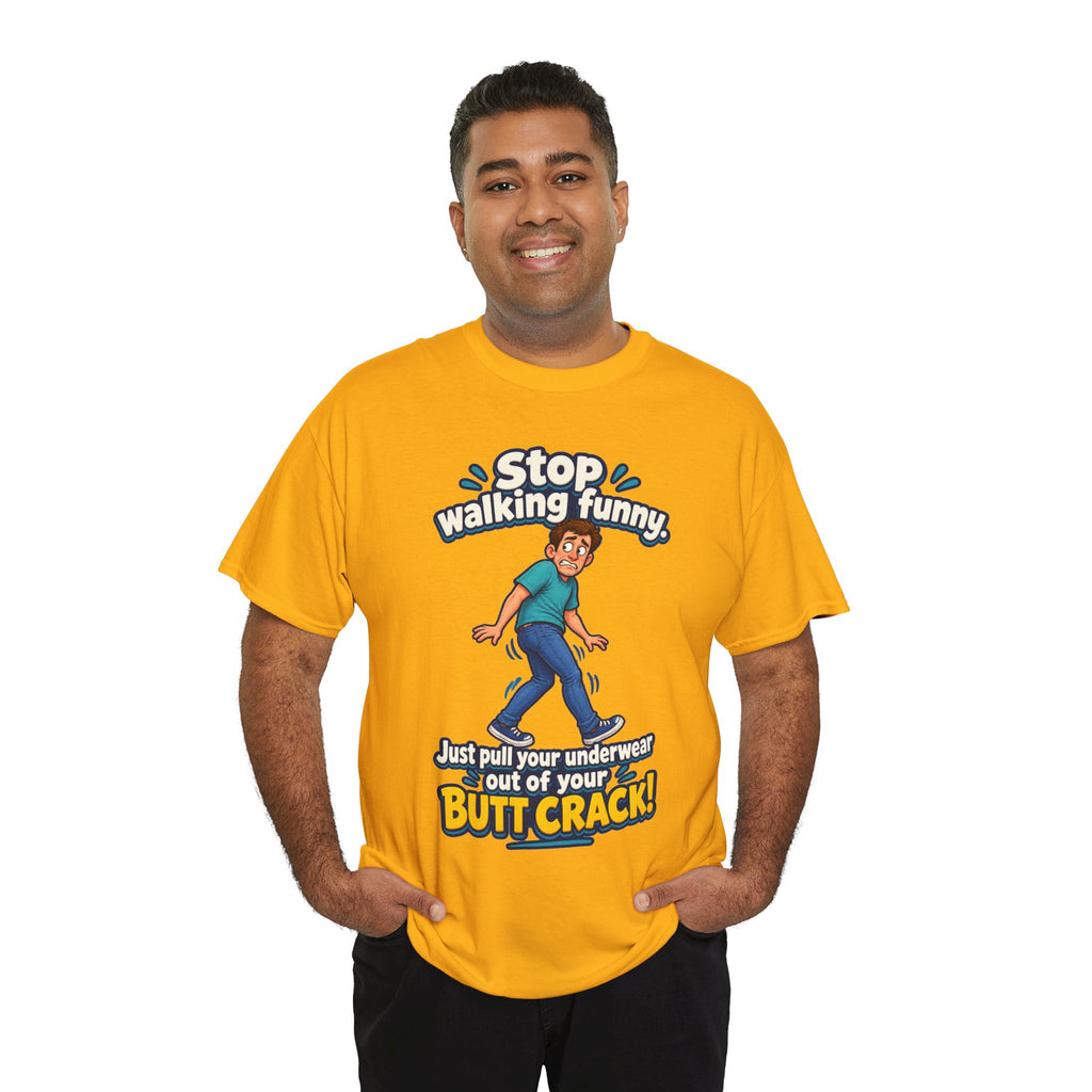 Stop Walking Funny T-Shirt | Cheeky Joke Humor