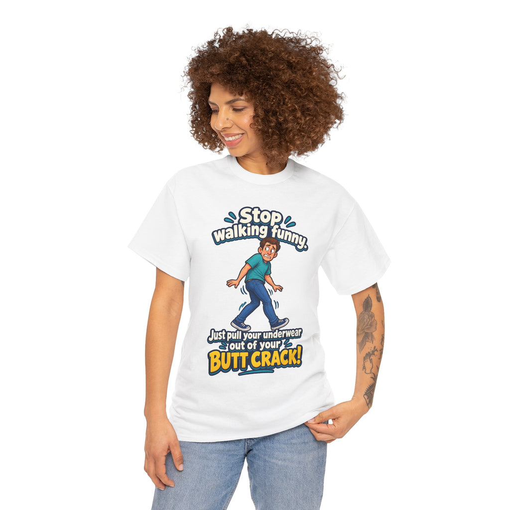 Stop Walking Funny T-Shirt | Cheeky Joke Humor