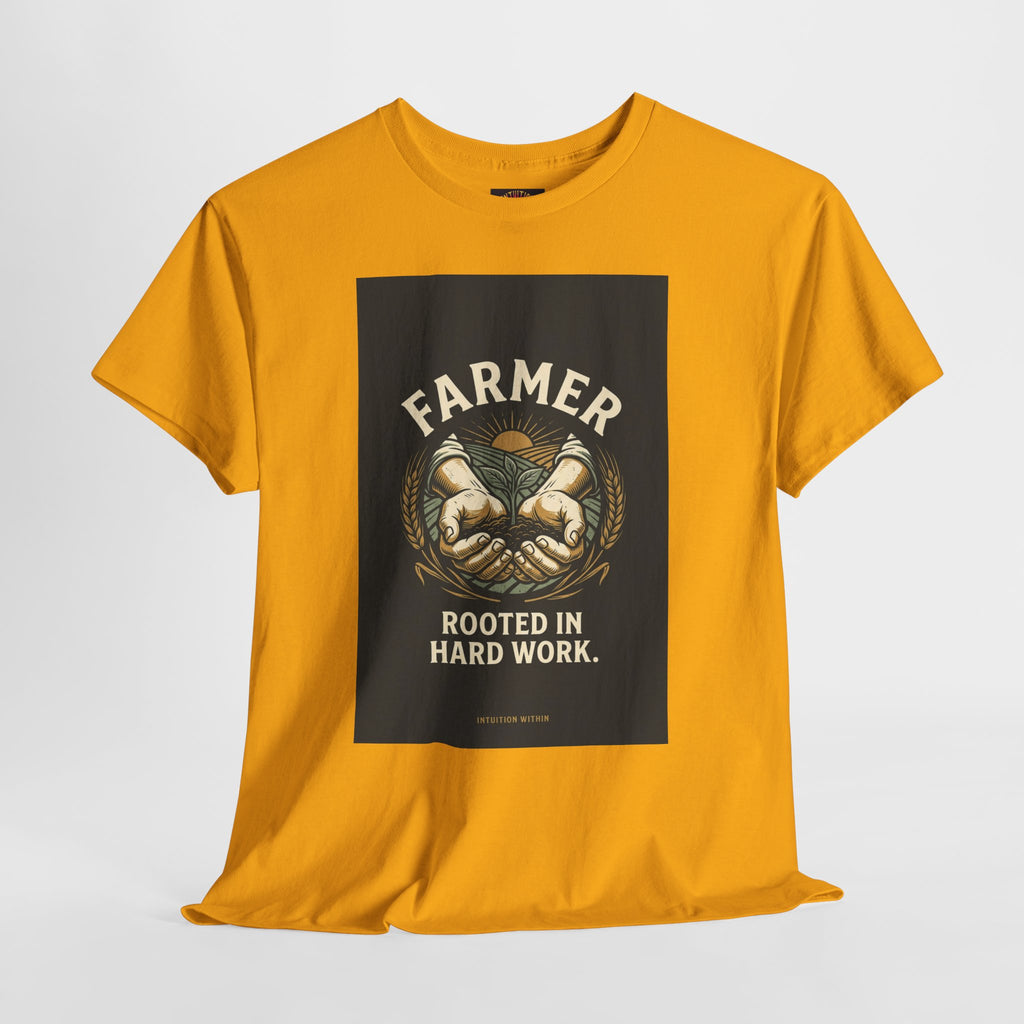 Rooted in Hard Work Farmer T-Shirt
