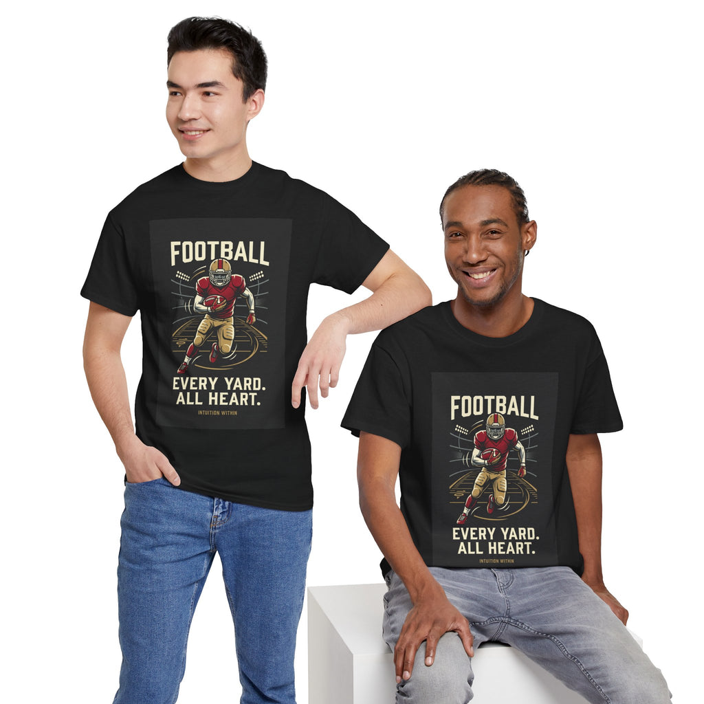 Every Yard, All Heart Football T-Shirt