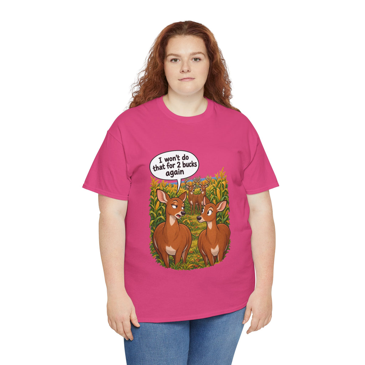 Not for 2 Bucks Again! Funny Deer Pun T-Shirt