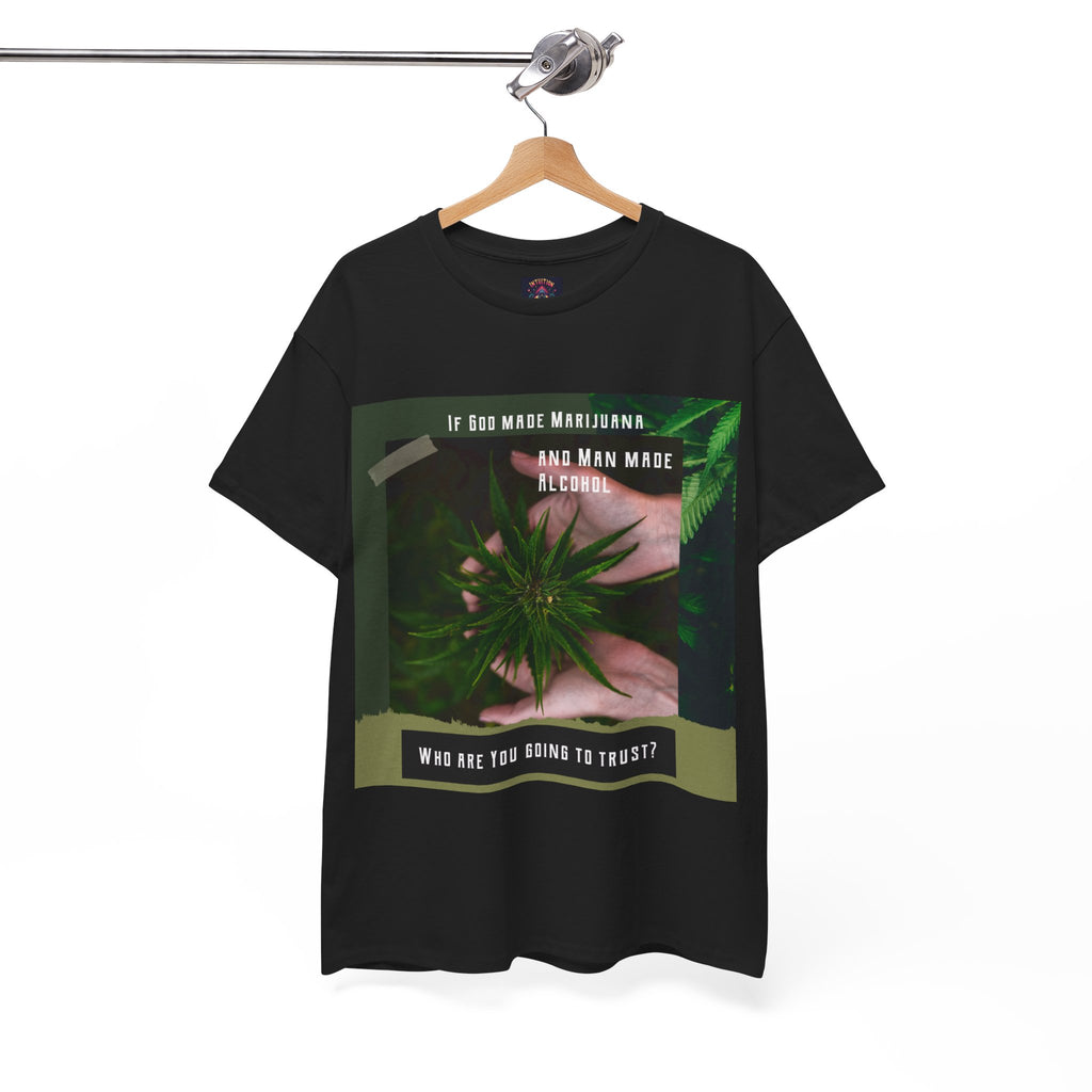 If God Made Marijuana Tee – Front Print | Intuition Within