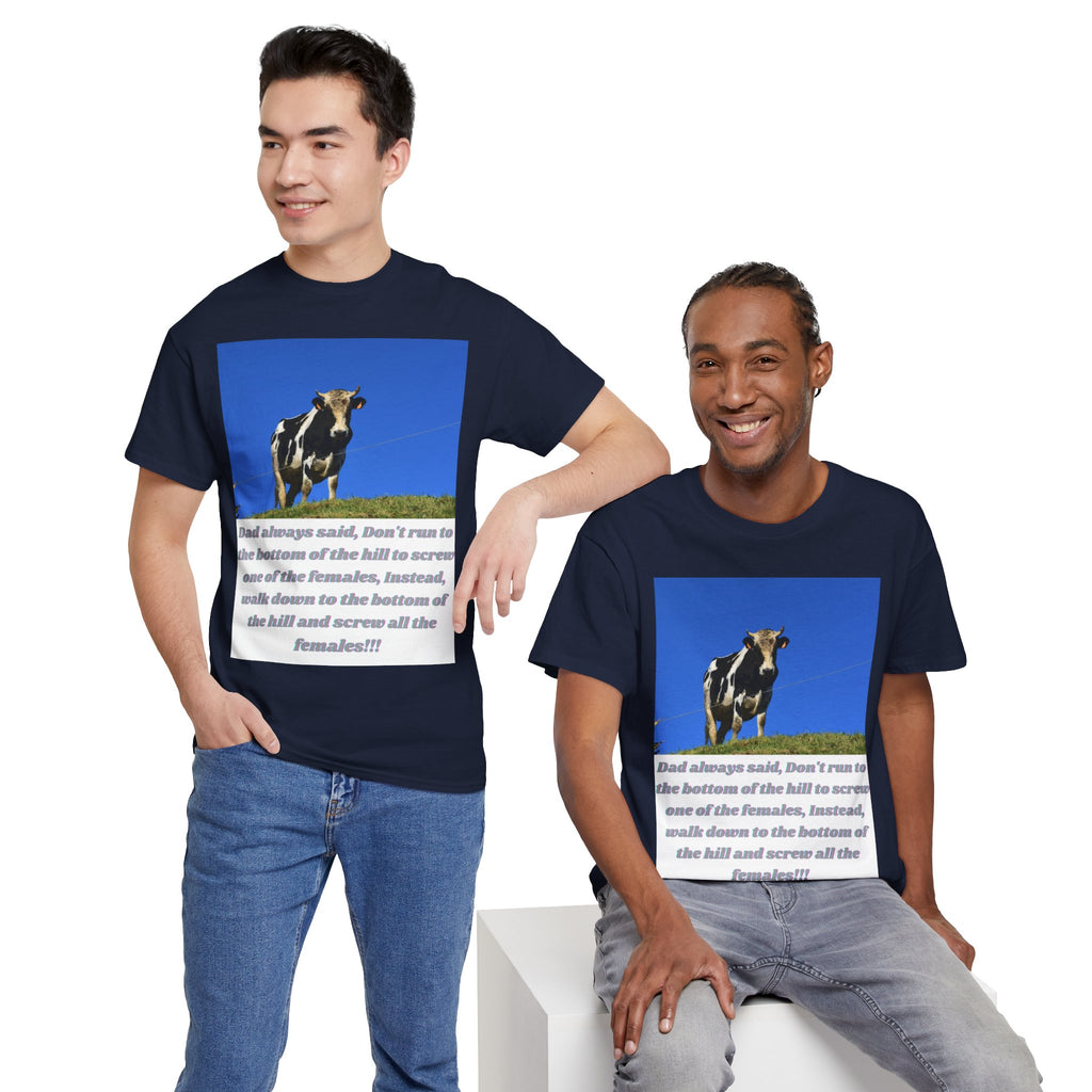 Dad Always Said Bull Humor Tee – Front Print | Intuition Within