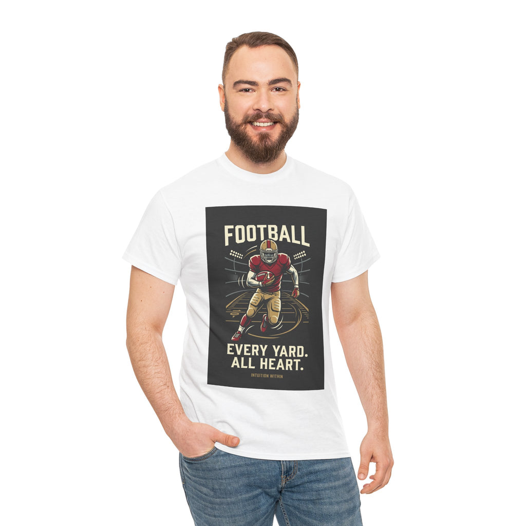 Every Yard, All Heart Football T-Shirt