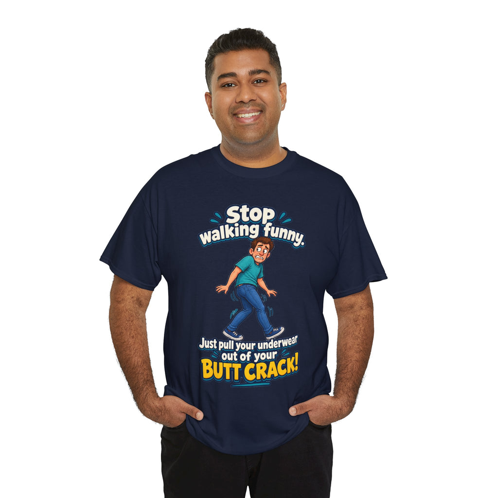 Stop Walking Funny T-Shirt | Cheeky Joke Humor