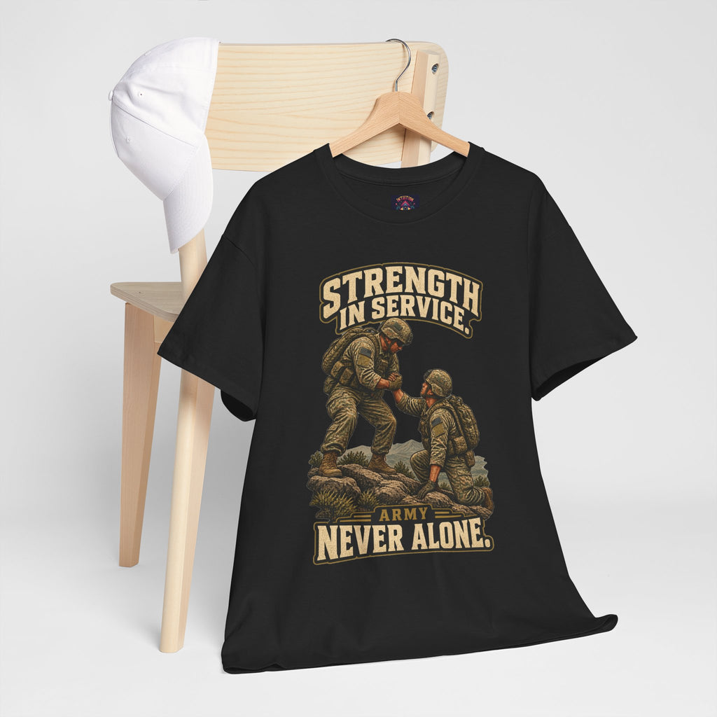 Strength in Service, Never Alone T-Shirt | Military Tribute