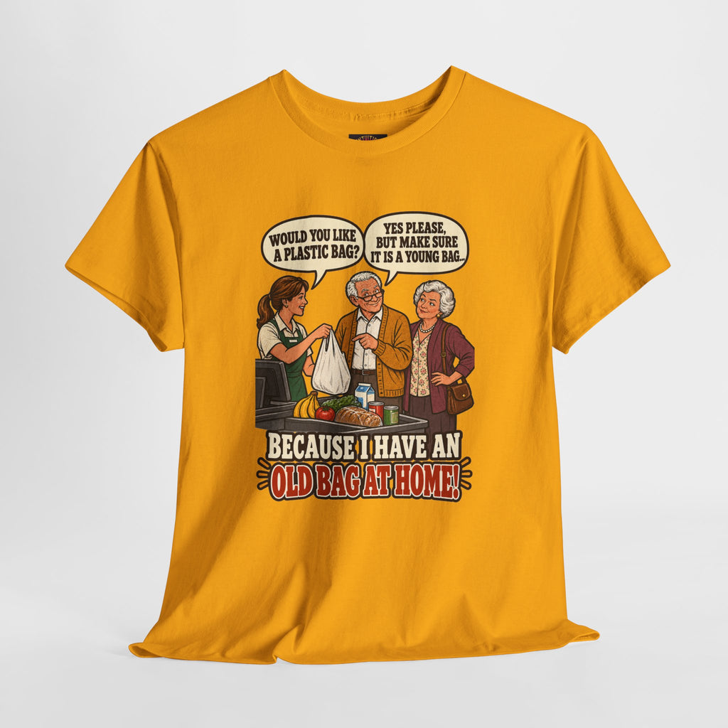Old Bag at Home T-Shirt | Cheeky Shopping Humor
