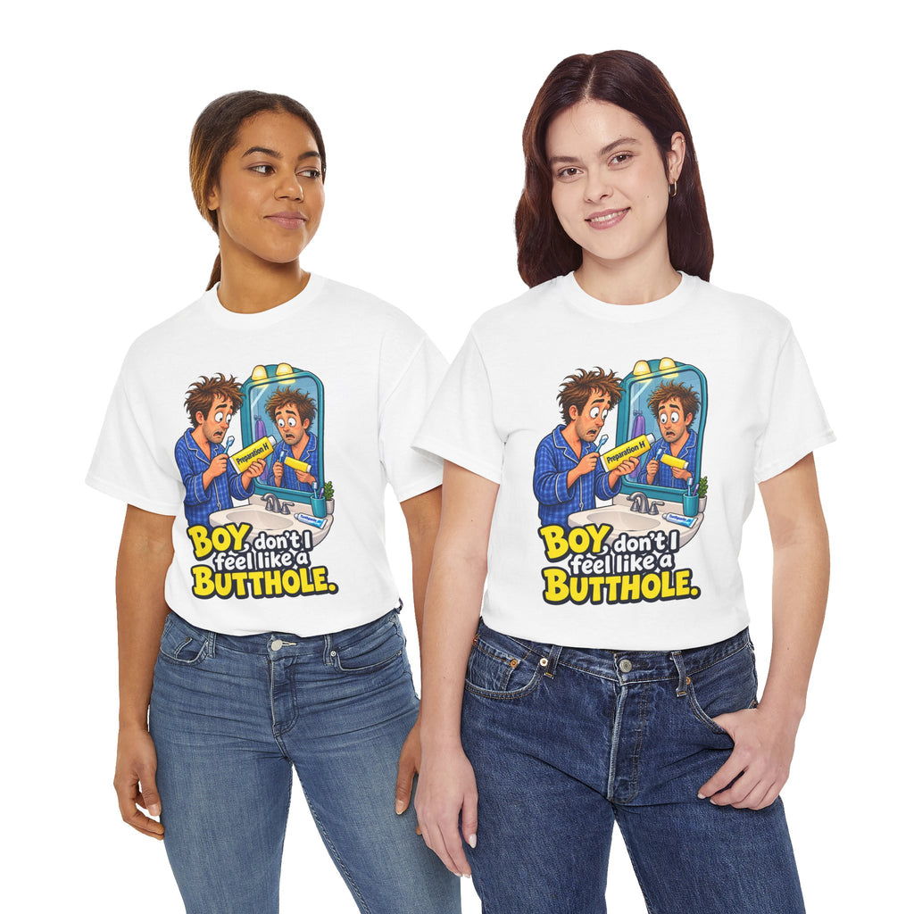 Feel Like a Butthole T-Shirt | Funny Bathroom Humor