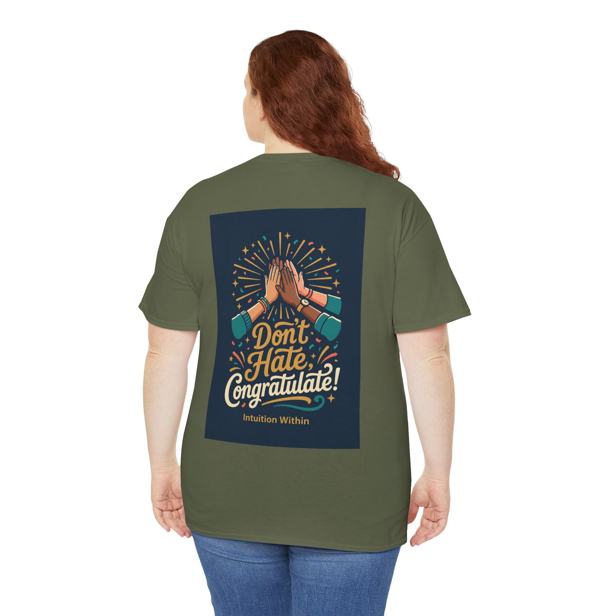Don’t Hate, Congratulate! Graphic Tee