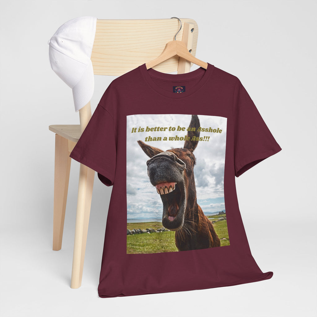 Better Than a Whole Ass Donkey Humor Tee – Front Print | Intuition Within
