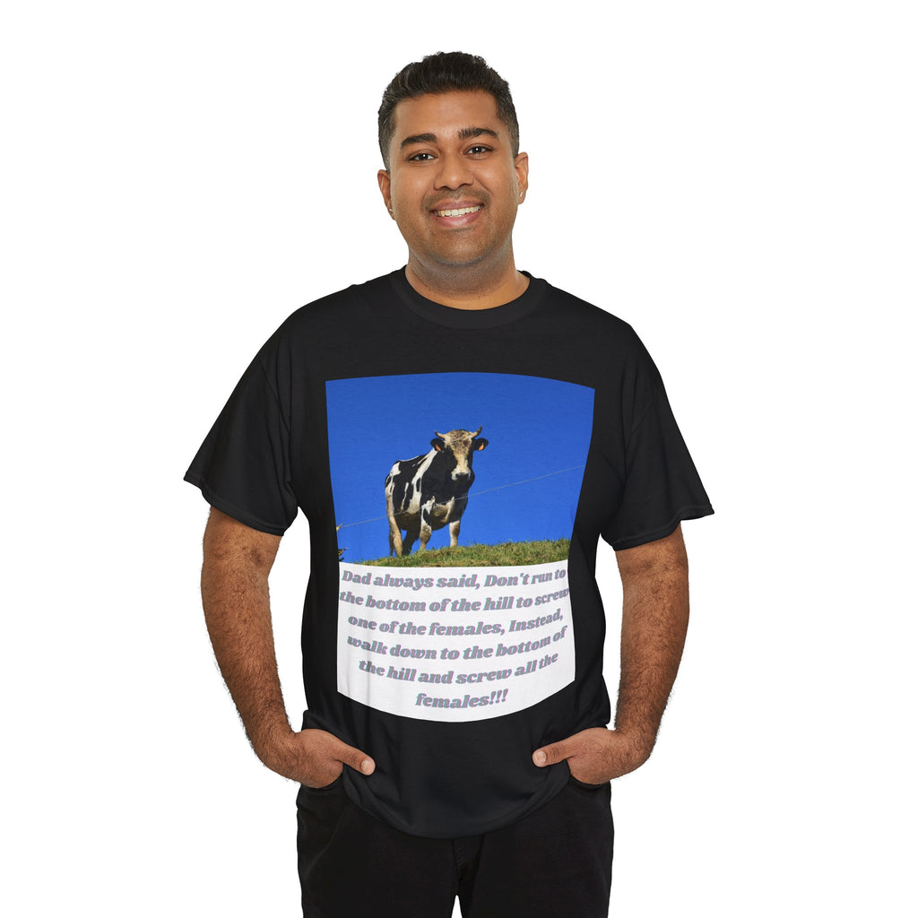 Dad Always Said Bull Humor Tee – Front Print | Intuition Within