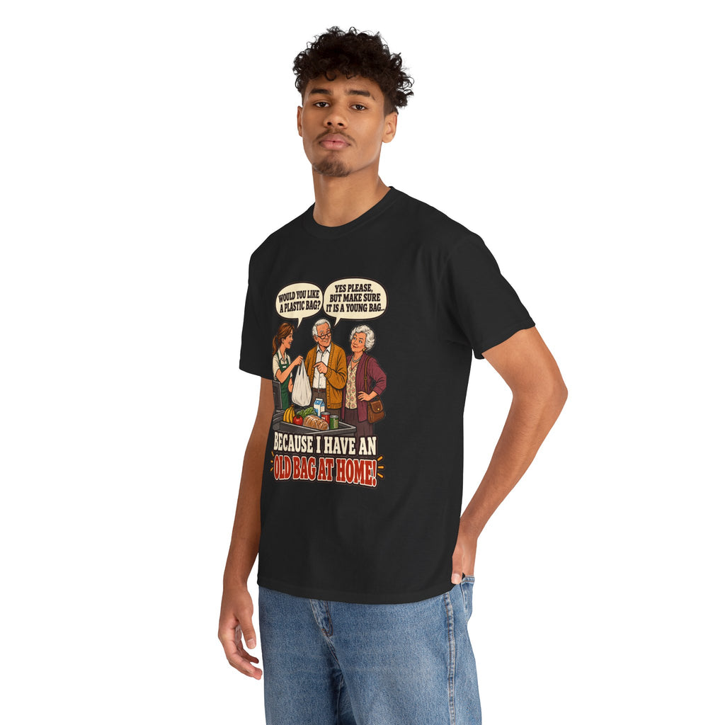 Old Bag at Home T-Shirt | Cheeky Shopping Humor
