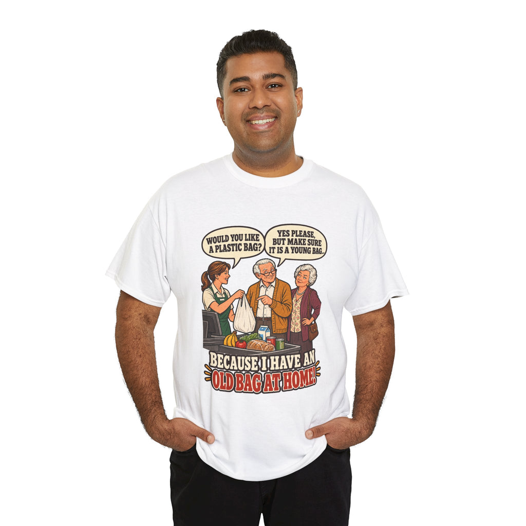 Old Bag at Home T-Shirt | Cheeky Shopping Humor