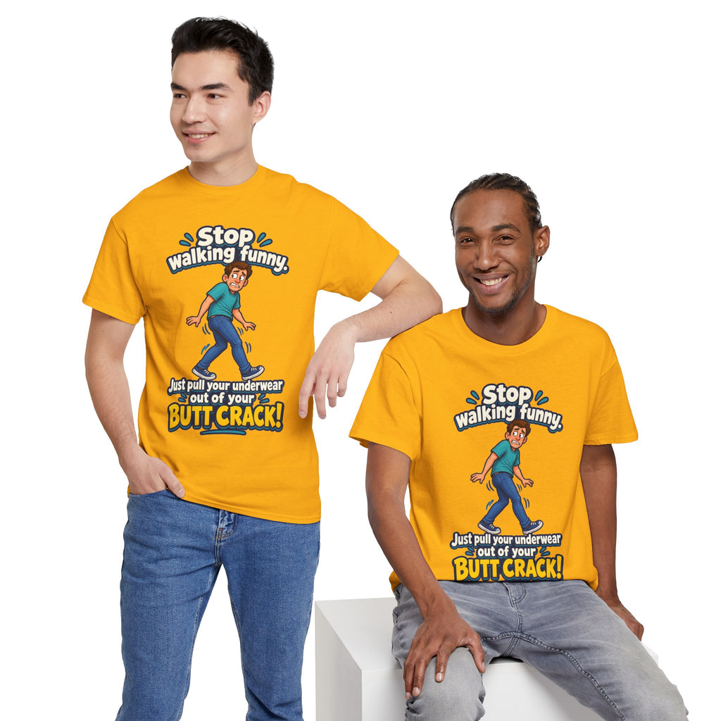 Stop Walking Funny T-Shirt | Cheeky Joke Humor