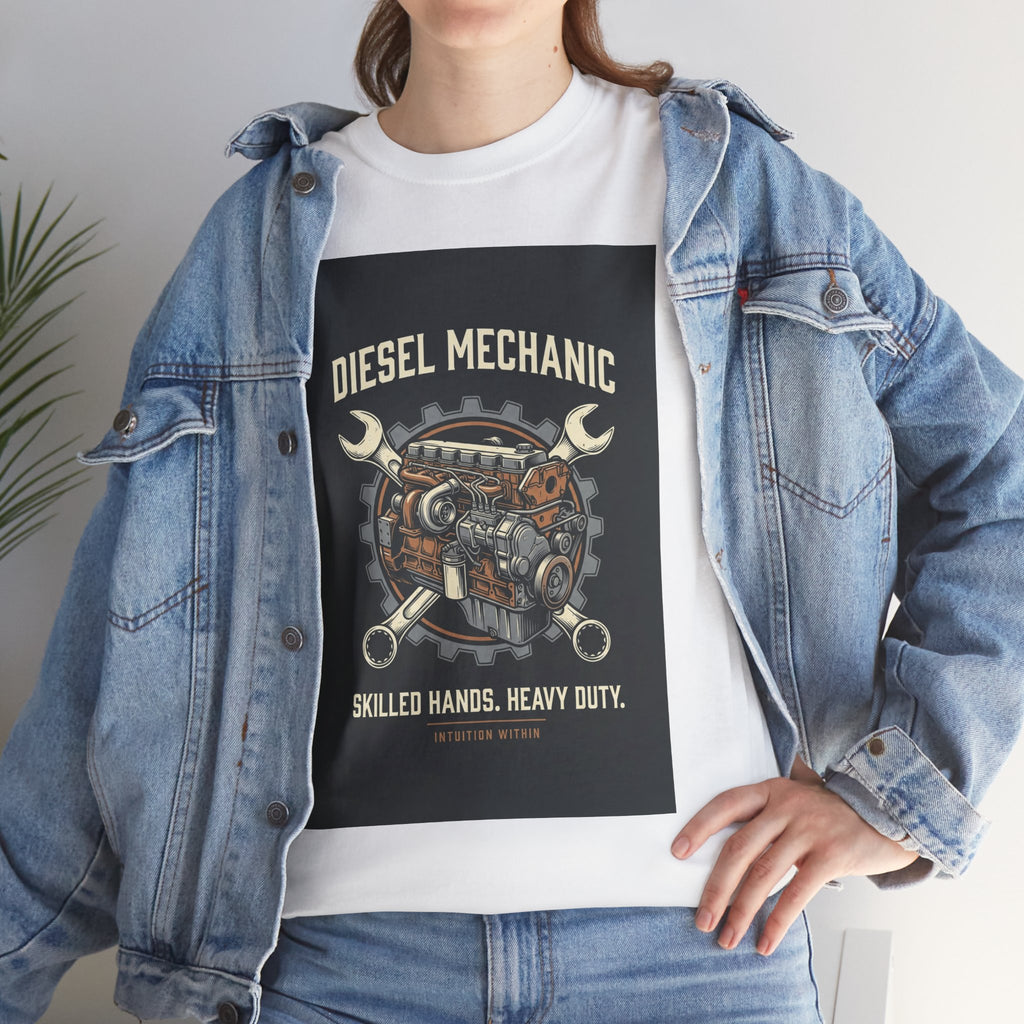 Skilled Hands, Heavy Duty Diesel Mechanic T-Shirt