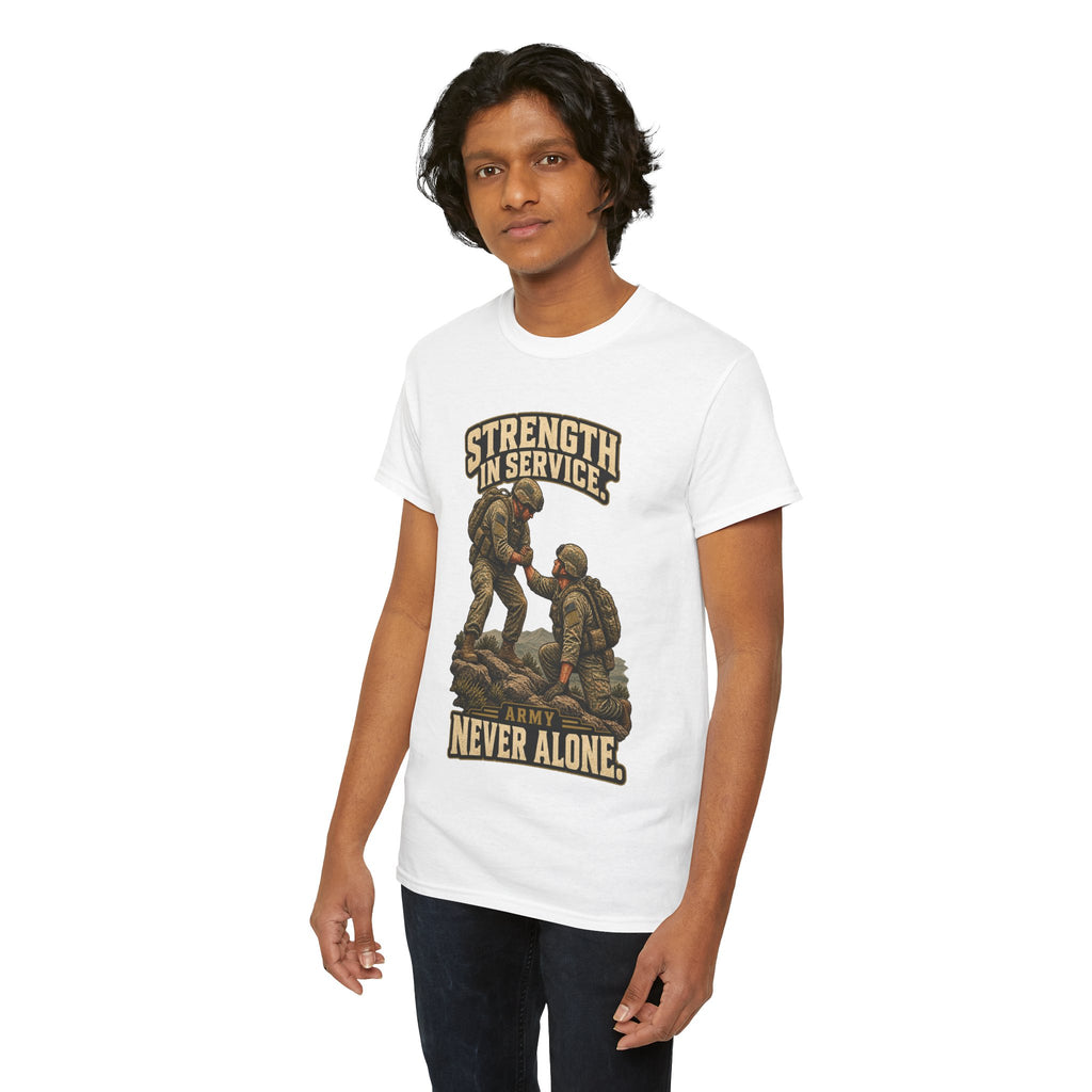 Strength in Service, Never Alone T-Shirt | Military Tribute
