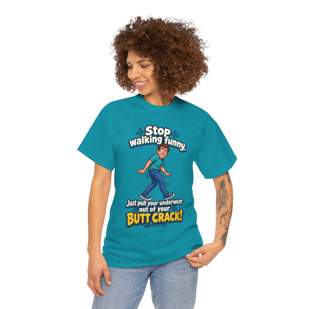 Stop Walking Funny T-Shirt | Cheeky Joke Humor