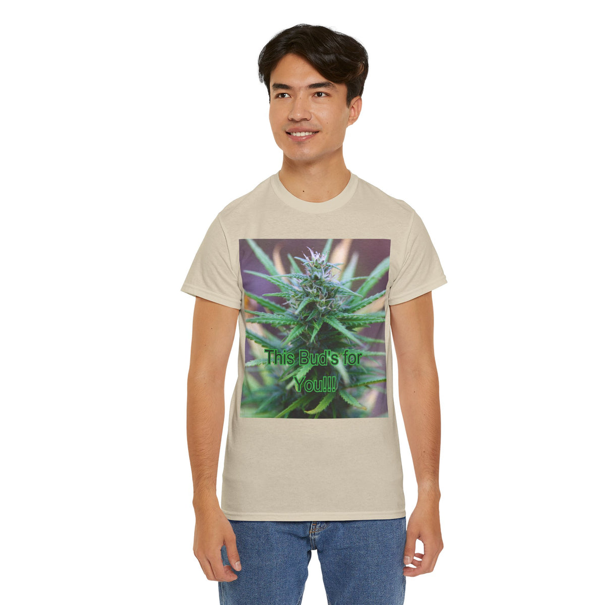 This Bud’s for You Cannabis Tee – Front Print | Intuition Within