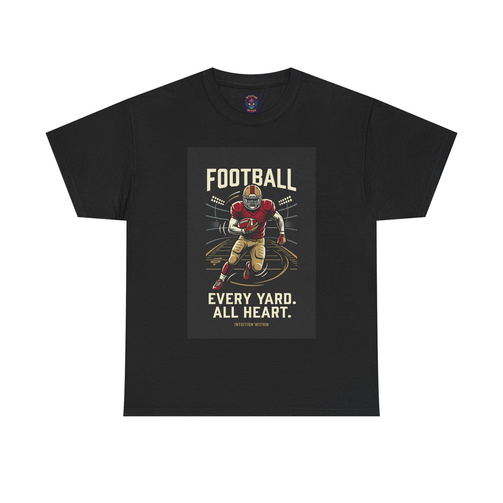 Every Yard, All Heart Football T-Shirt