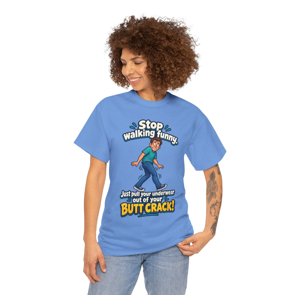 Stop Walking Funny T-Shirt | Cheeky Joke Humor